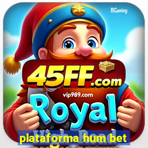 plataforma hum bet